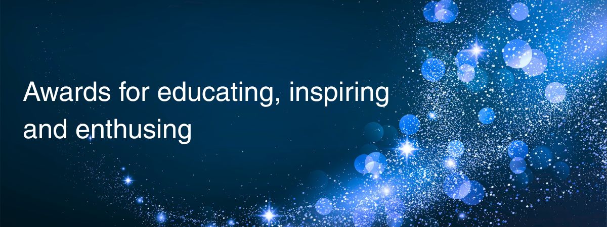 Awards for educating, inspiring and enthusing: blue sparkles and glitter