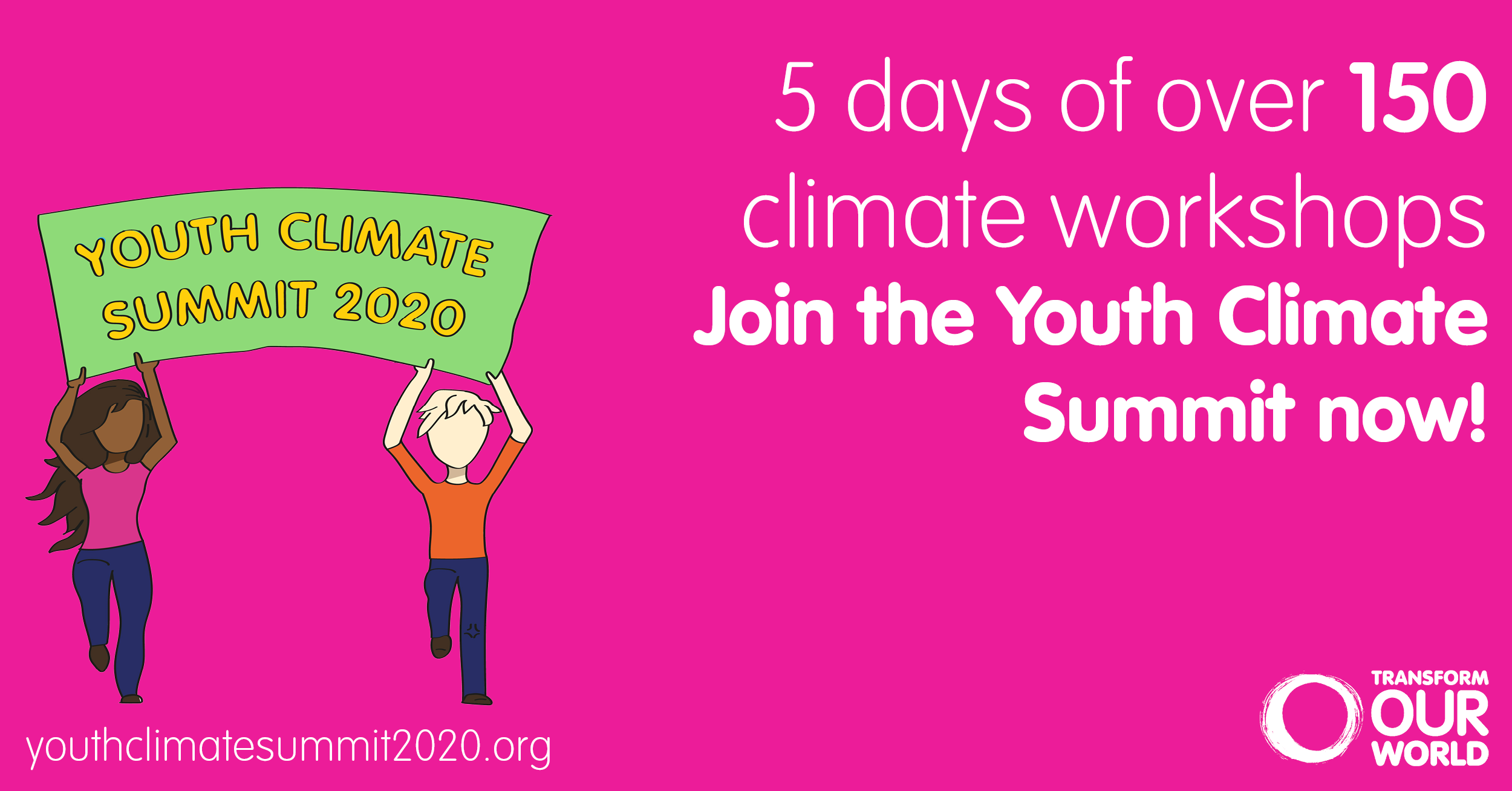 Youth climate summit banner saying 5 days of over 150 climate workshops. Join the Youth Climate Summit now.