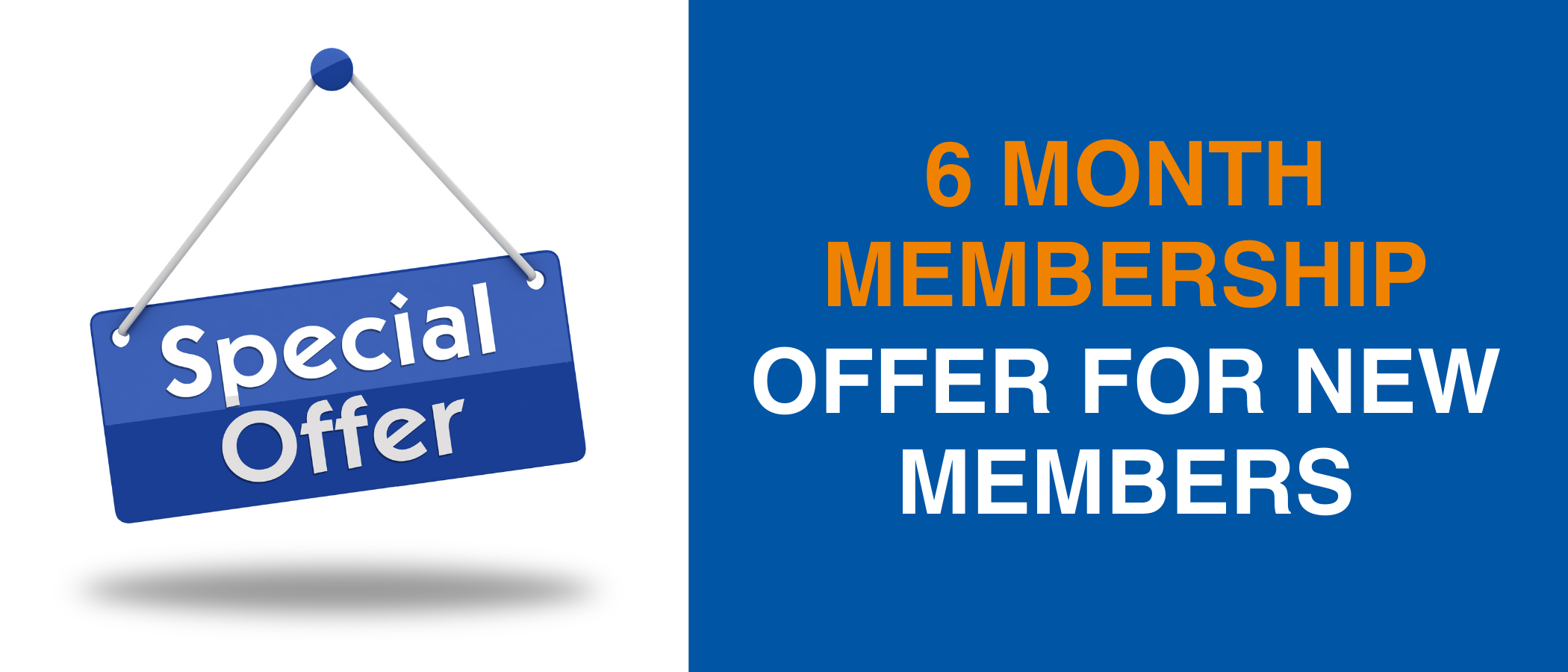 banner saying 6 month membership offer for new members