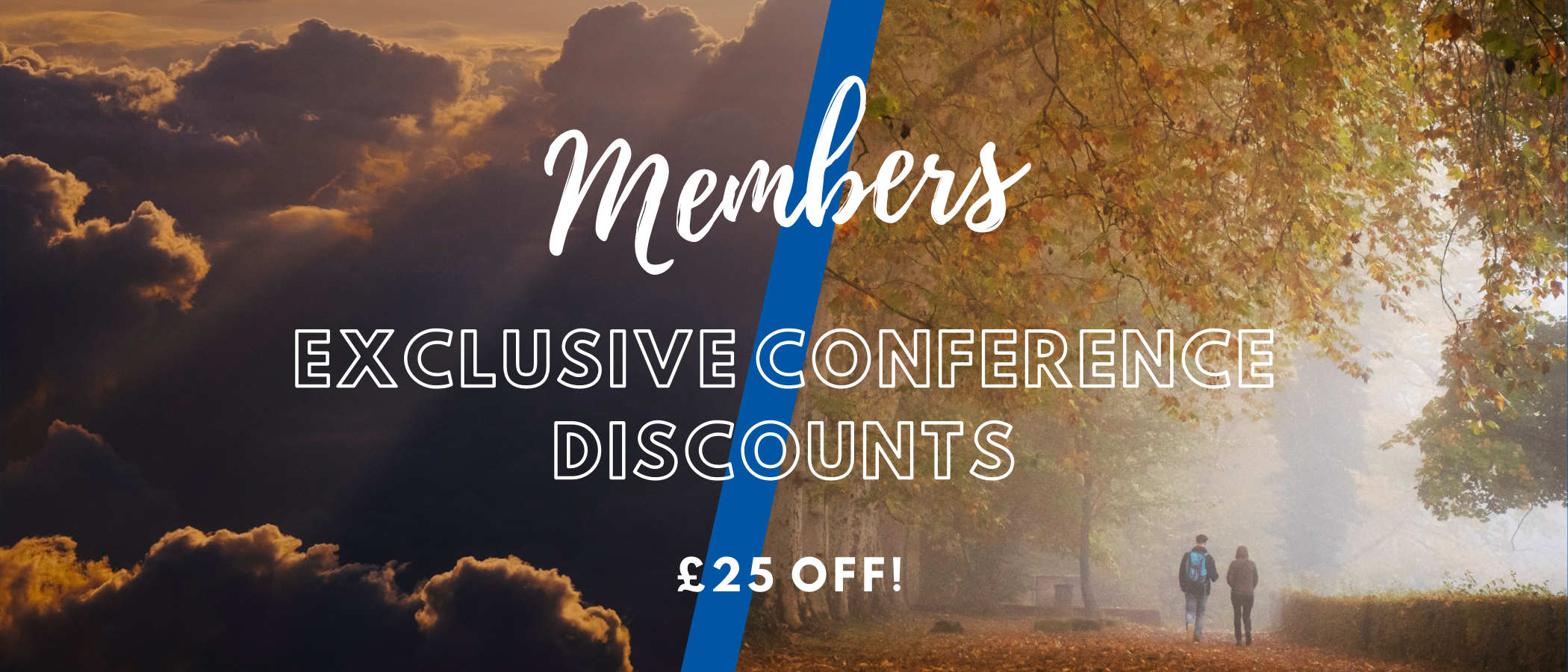 banner images for both conferences with wording to say Members Exclusive Conference Discounts