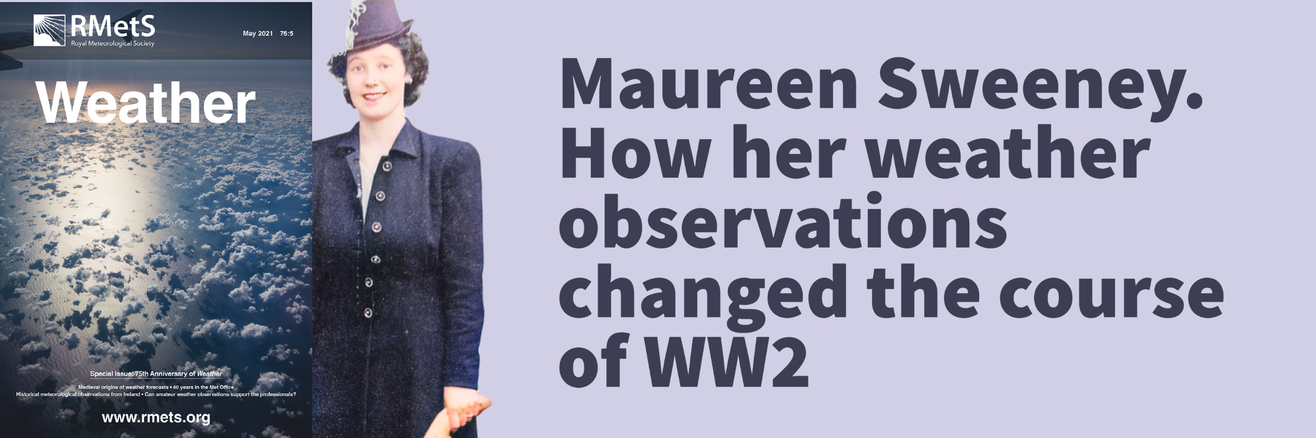 The cover of Weather and a photo of Maureen on her wedding day with the text: Maureen Sweeney. How her weather observations changed the course of WW2