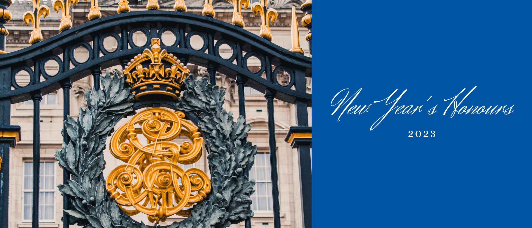 A close up of Buckingham Palace gates on the left and text on the right reading New Year's Honours 2023