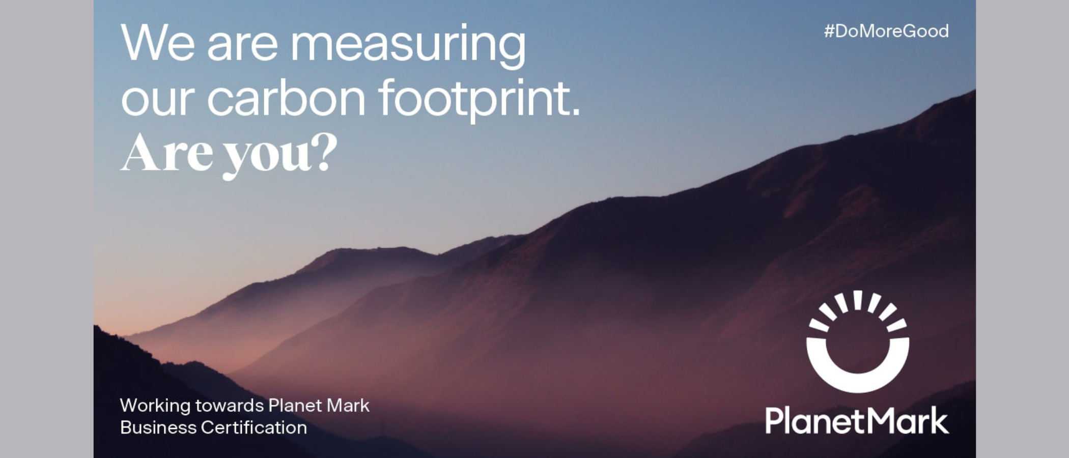 Planet Mark logo banner with the wording 'We are measuring our carbon footprint. Are you?'