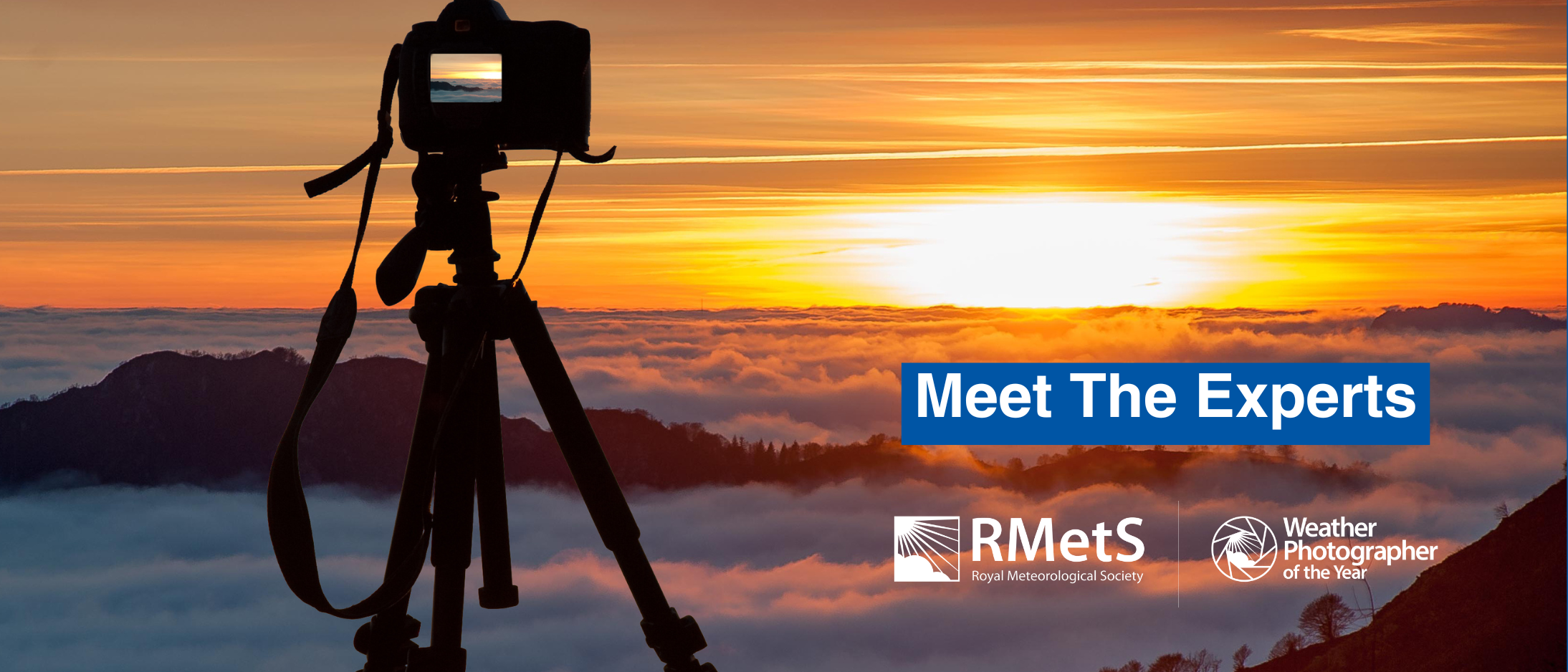 A sunset above the clouds with a camera on a tripod silhouetted in the foreground with the text Meet the Experts and the competition logo