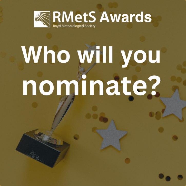 Award image with confetti. RMetS logo. Text reading 'who will you nominate?'